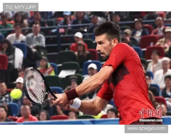 德约科维奇强势回归连胜晋级网球大师赛半决赛再现巅峰状态